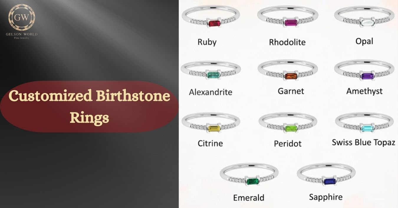 Birthstone Rings: Customized Beauty and Heartfelt Presents for Each Month